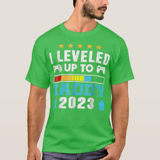 T-shirt I Leveled Up To Daddy 2023 Funny Soon To Be Dad 20