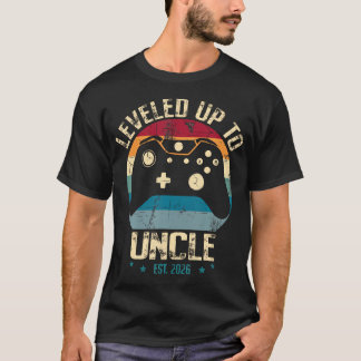 T-shirt I Leveled Up To Uncle 2026 Promoted To First Time 