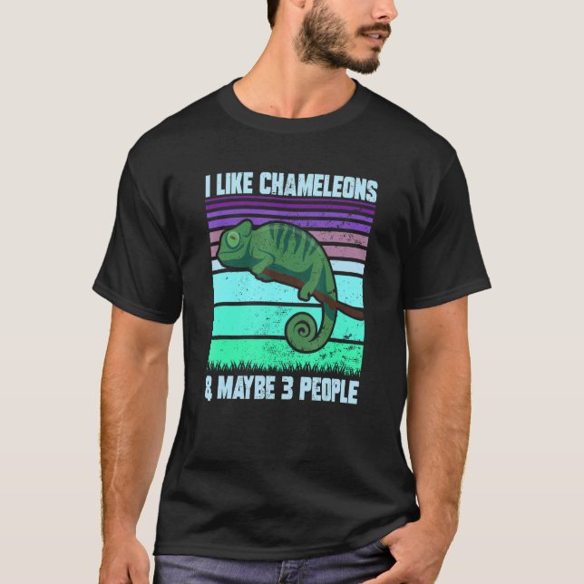 T-shirt I Like Chameleons Maybe 3 People  Quote Lizard Gra (Devant)