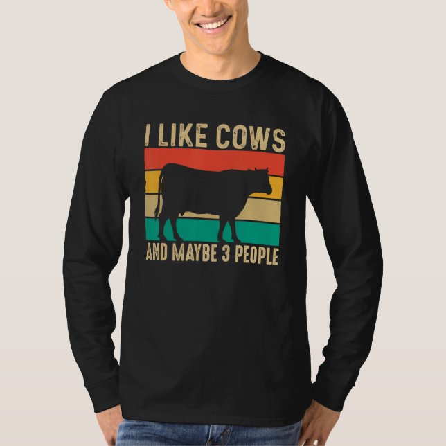 T-shirt I Like Cows and Maybe Three People (Devant)