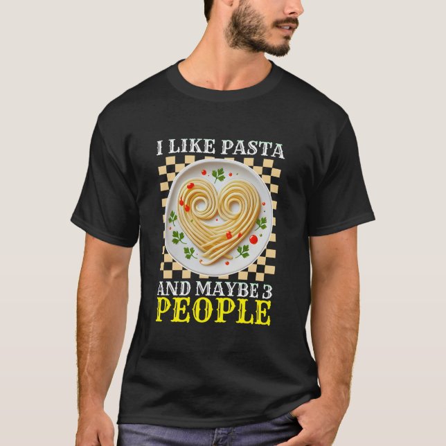 T-shirt i like pasta and maybe 3 people (Devant)