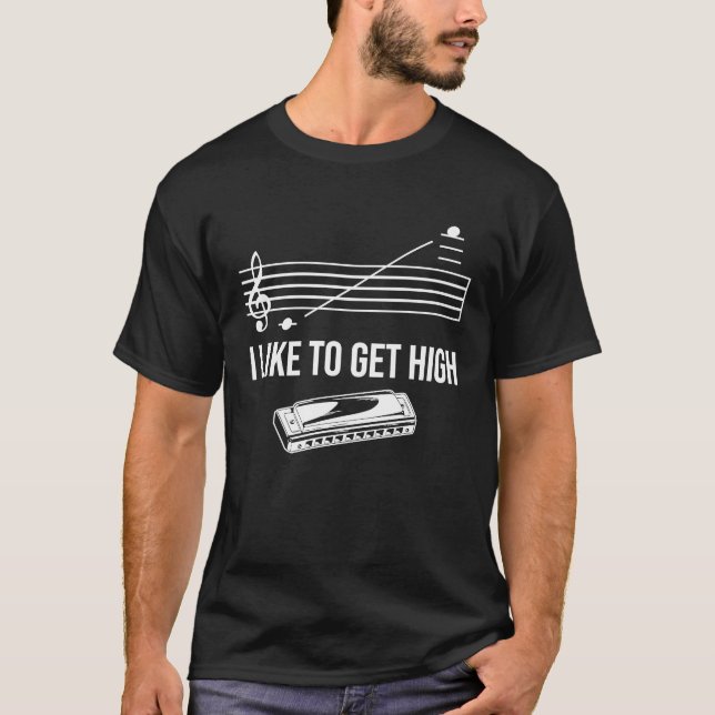 T-shirt I like to get high Harmonica Player French Harp (Devant)