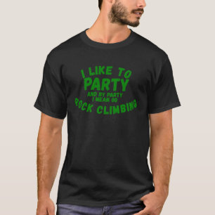 T-shirt I Like To Party for Men Women Rock Escalade
