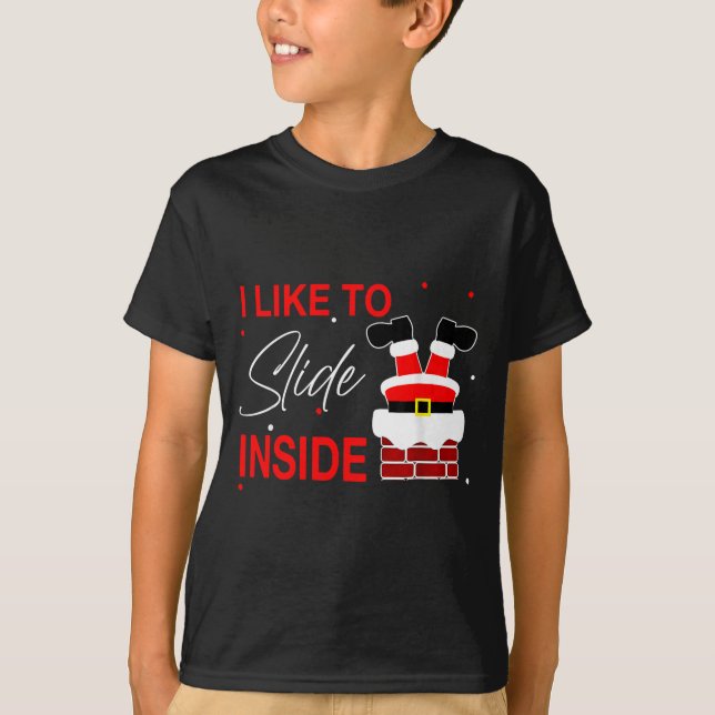 T-shirt I Like To Slide Inside Funny Xmas Couple Unhinge P (Devant)