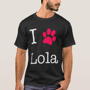 T-shirt I Lola Nom du chien