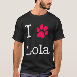 T-shirt I Lola Nom du chien