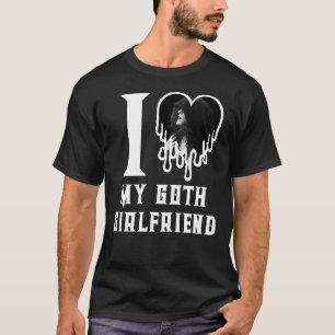 T-shirt I Loth My Goth Girlfriend White Heart Photo