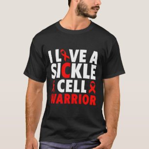 T-shirt I Love a Sickle Cell Warrior - Sickle Cell Award