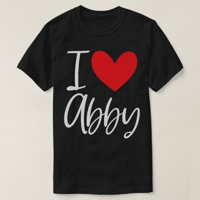 T-shirt I Love Abby Nom Fille Personnalisée Femme BFF Frie (Design devant)