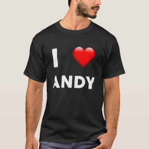 T-shirt I Love ANDY Name