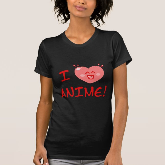 T-shirt I Love Anime (Devant)