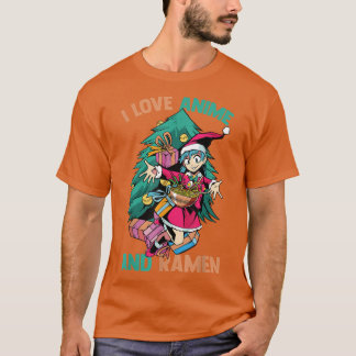 T-shirt I Love Anime And Ramen - Kawaii Christmas Girl - O