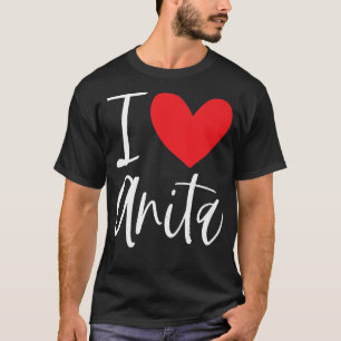 T-shirt I Love Anita Nom Fille Personnalisée Femme BFF Fri