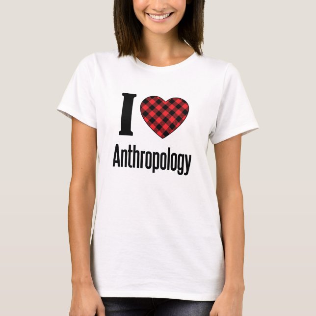 T-shirt I Love Anthropology (Devant)