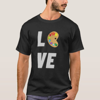 T-shirt I LOVE Art Brush Colorful Funny Painter Lover Cade