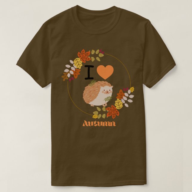 T-shirt I Love Automne mignon Hérisson Hérisson Folig Auto (Design devant)