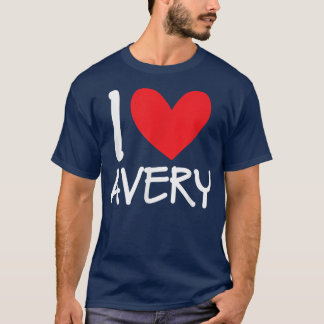 T-shirt I Love Avery Name Personnalisé Hommes Guy BFF Ami