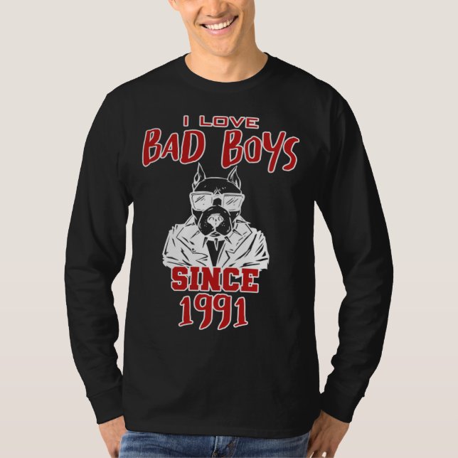 T-shirt I love bad boys since 1991 (Devant)