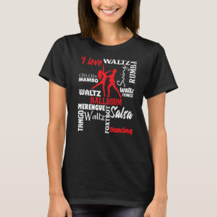 T-shirt I Love Ballroom Dancing Instructor Pair Cho