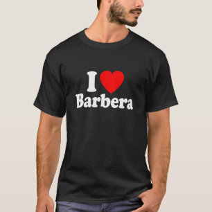 T-shirt I Love Barbera Heart
