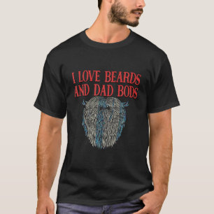 T-shirt I Love Beares and Papa Bods Funny Beard Lover Humo