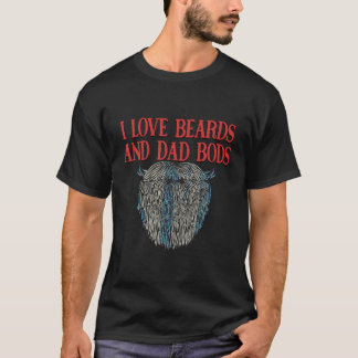 T-shirt I Love Beares and Papa Bods Funny Beard Lover Humo