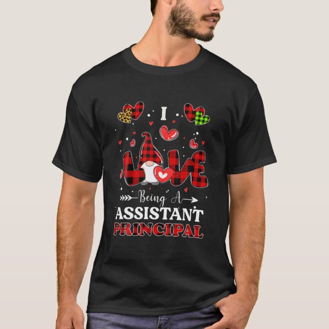 T-shirt I Love Being A Assistant Principal Gnome Valentine (Devant)