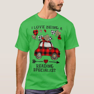 T-shirt I Love Being A Reading Specialist Valentine's Day