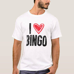 T-shirt I Love Bingo   Funny Bingo Lover Funny Bingo