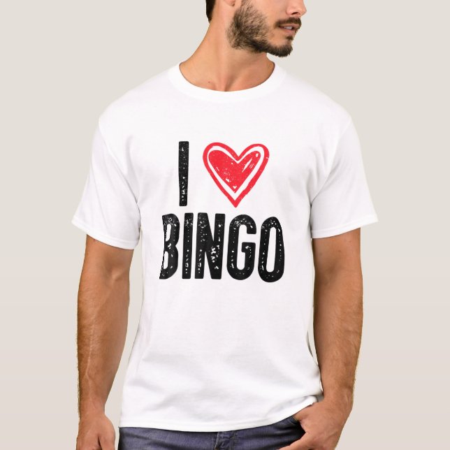 T-shirt I Love Bingo | Funny Bingo Lover Funny Bingo (Devant)