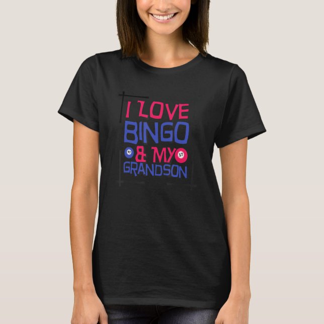 T-shirt I Love Bingo & My Grandson, Amoureux du jeu de Bin (Devant)