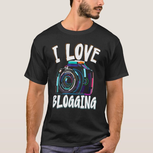 T-shirt I Love Blogging Social Media Content Creator Vlogg (Devant)