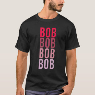 T-shirt I Love BOB Prénom BOB 1