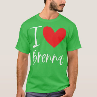 T-shirt I Love Brenna Nom Fille Personnalisée Femme Bff Fr