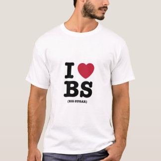 T-shirt I Love BS (Big Sugar)