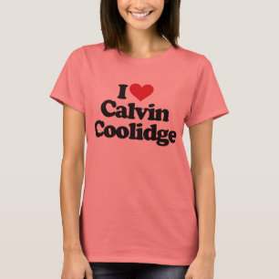 T-shirt I Love Calvin Coolidge