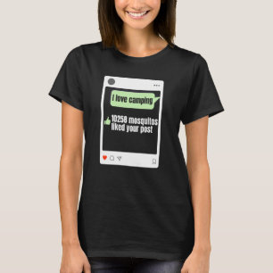 T-shirt I Love Camping 10258 Mosquitos A Aimé Votre Poste