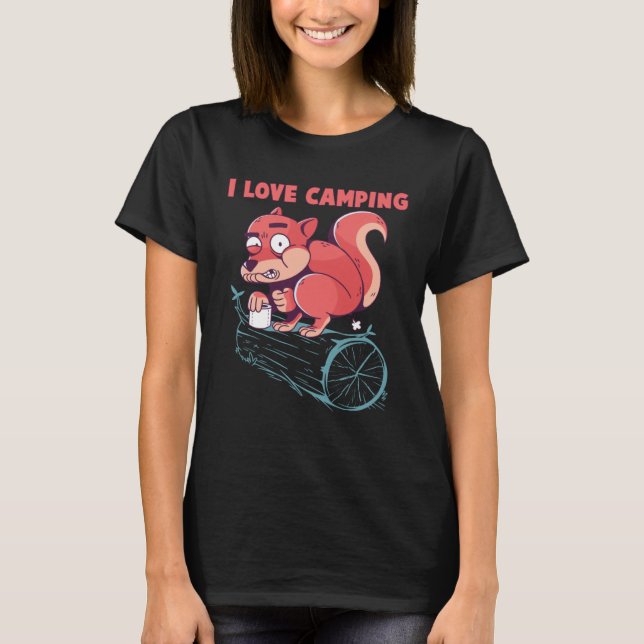 T-shirt I Love Camping  Squirrel Camper Outdoor Camp (Devant)