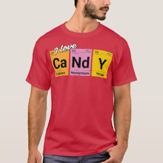 T-shirt I Love Candy Elements of Chemistry Colofull956