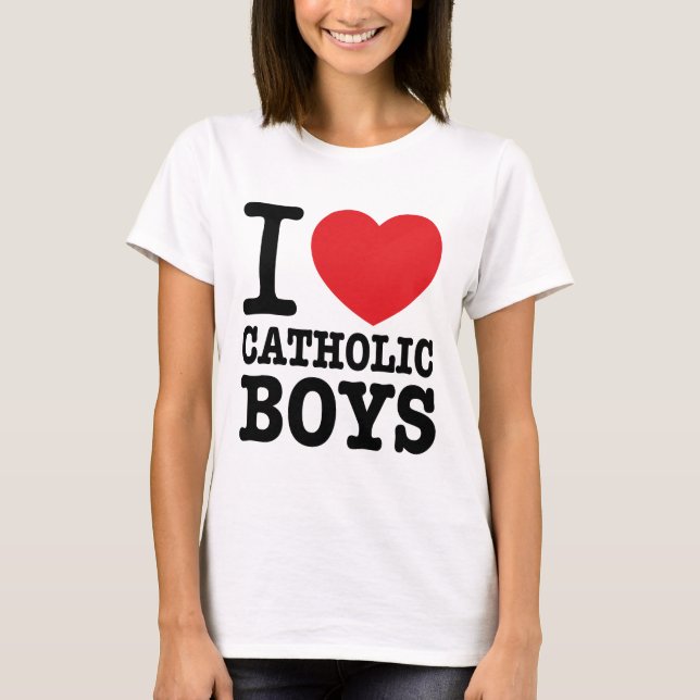 T-shirt "I love Catholic Boys" (Devant)