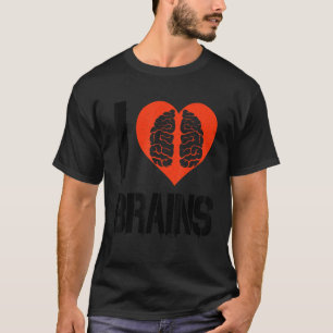 T-shirt I Love Cerveaux Neurologue Neuroscience étudiant