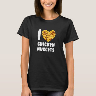T-shirt I Love Chicken Nuggets Cute Fodie Fast Food Zip