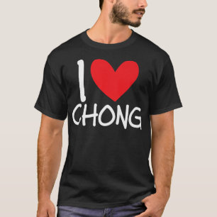 T-shirt I Love Chong Nom Hommes Personnalisés Guy BFF Ami