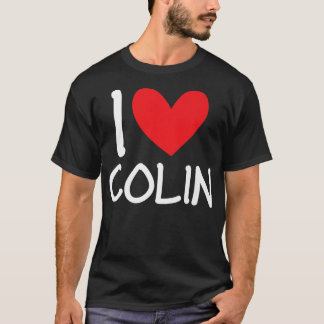 T-shirt I Love Colin Nom Hommes Personnalisés Guy BFF Ami