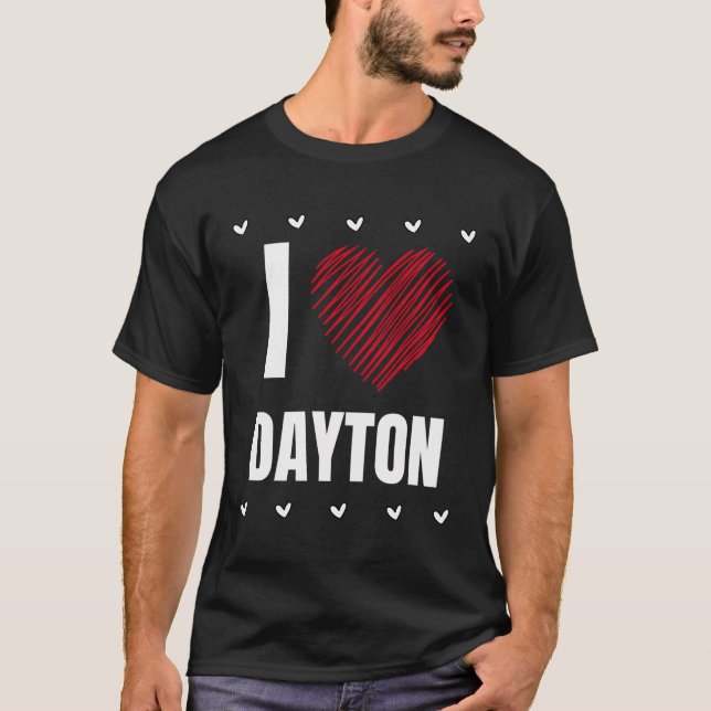 T-shirt I Love Dayton Prénom Cool Heart Funny Personnel (Devant)