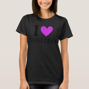 T-shirt I Love Dogecoin Crypto Cryptomonnaie Blockchain
