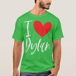 T-shirt I Love Dylan Nom Fille Personnalisée Femme BFF Fri