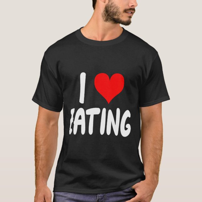 T-shirt I Love Eating Food - Heart -  (Devant)