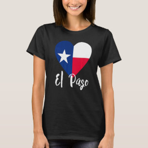 T-shirt I Love El Paso Texas Tx Drapeau Lonestar Coeur