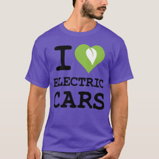 T-shirt I love electric cars friends